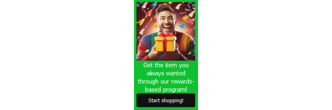 Get Rewarded!